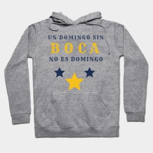 Un domingo sin Boca no es Domingo Hoodie